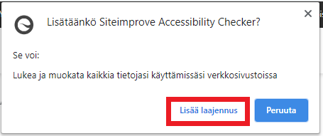 Lisää laajennus -painike pop-up -ikkunassa, joka kysyy lisätäänköSiteimprove Accessibility Checker lisäosa.