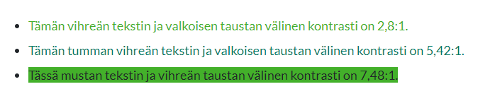 Kolme riviä vihreää tekstiä eri tummuusasteisena valkoisella taustalla ja niitä edustavat kontrastiarvot. 