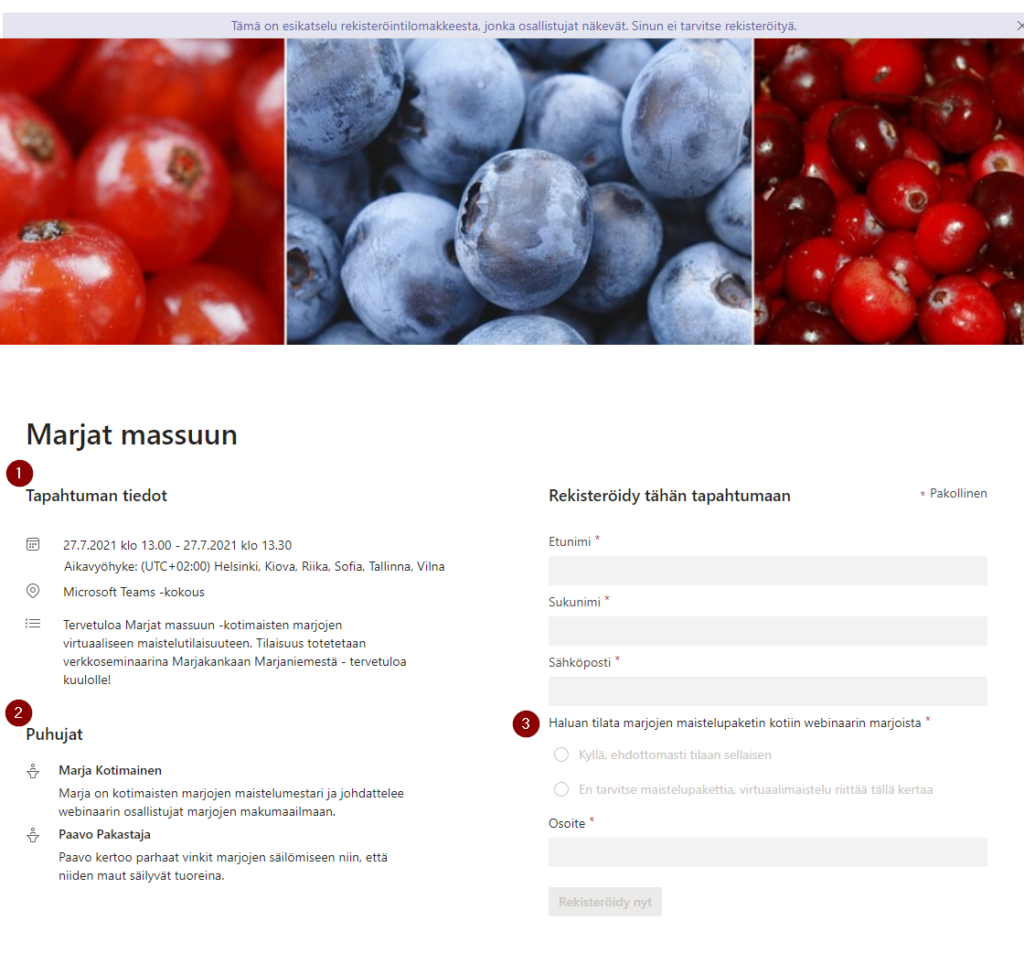Kuvitteellisen Marjat massuun verkkoseminaarin rekisteröitymislomake, jossa näkyvissä tapahtuman tiedot, puhujat sekä rekisteröityjän tiedot ja heiltä kysyttävä lisäkysymys marjojen maistelupaketin tilaamisesta.
