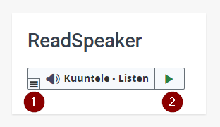 Voit avata ReadSpeaker-valikosta joko yksityiskohtaisemman työkaluvalikon tai aloittaa tekstin kuuntelun.