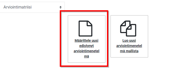 Selecting a new evaluation method (matrix) definition